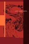 Hanni Bohm - Life Love Hope