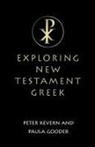 Paula Gooder, Peter Kevern, Peter Gooder Kevern, KEVERN PETER GOODER PAULA - Exploring New Testament Greek