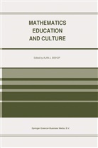 A. J. Bishop, A.J. Bishop, Alan Bishop, Alan J. Bishop - Mathematics Education and Culture
