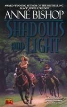 Anne Bishop, Copyright Paperback Collection - Shadows and Light