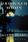 Glenn Blake, Glenn (The University of Texas At Tyler) Blake - Drowned Moon