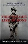 DeAnne Blanton, Lauren M. Cook, Lauren Cook Wike, Lauren Cook Wike - They Fought Like Demons