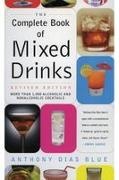 Anthony Dias Blue,  Blue Anthony Dias, Anthony Dias Blue - Complete Book of Mixed Drinks - Revised Edition