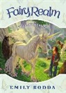 Emily Rodda, Emily/ Vitale Rodda, Rodda Emily, Emily Rodda, Raoul Vitale - Fairy Realm #6: The Unicorn