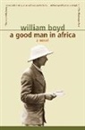 William Boyd - A Good Man in Africa