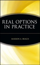 Brach, Marion Brach, Marion A. Brach - Real Options in Practice