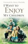 Brandt, Henry Brandt, Kerry L Skinner, Kerry L. Skinner - I Want to Enjoy My Children