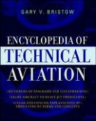Gary V. Bristow - The Encyclopedia of Technical Aviation