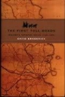 David Broderick - The First Toll Roads: Ireland's Turnpike Roads, 1729-1858