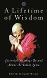 Bstan-'Dzin-Rgy, Clint (EDT)/ Willis Dalai Lama XIV/ Willis, Editor, Clint Willis - A Lifetime of Wisdom