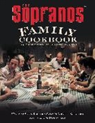 Arti Bucco, Artie Bucco, Allen Rucker, Allen et a Rucker, Michel Scicolone, Michele Scicolone... - The Sopranos Family Cookbook