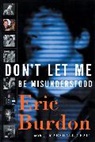 e craig Burdon, Eric Burdon, Jeff Craig - Don t let me be misunderstood