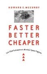 Howard E. Mccurdy, Howard E. (American University) Mccurdy, Roger D. Launius - Faster, Better, Cheaper