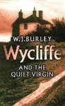 W J Burley, W. J. Burley, W.J. Burley - Wycliffe and the Quiet Virgin