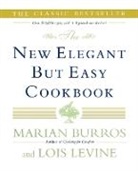 BURROS, Marian Burros, Lois Levine - New Elegant but Easy Cookbook, the