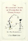 Tim Burton, Burton tim - Melancholy Death of Oyster Boy