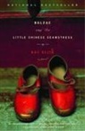 Sijie Dai, Dai Sijie, Dai/ Rilke Sijie - Balzac and the Little Chinese Seamstress