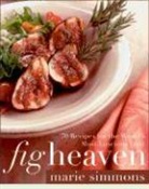Marie Simmons - Fig Heaven