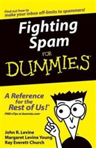 Everett-Chur, Everett-Church, Ray Everett-Church, Levine, John Levine, John R Levine... - Fighting Spam for Dummies