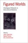 John Clammer, John Poirier Clammer, Sylvie Poirier, Eric Schwimmer, John Clammer, Sylvie Poirier... - Figured Worlds