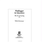 Robert Bernasconi, Hughes Silverman - Heidegger in Question