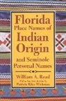 William A Read, William A. Read, William Alexander Read, William Alexander/ Wickman Read - Florida Place Names of Indian Origin and Seminole Personal Names