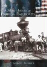 Gregg Turner - A Short History of Florida Railroads