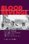 christoper Boehm, Christopher Boehm - Blood revenge