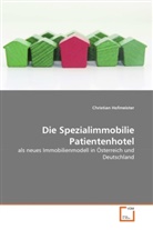 Christian Hofmeister - Die Spezialimmobilie Patientenhotel