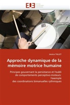 Jessica TALLET, Tallet-J - Approche dynamique de la memoire
