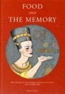 Harlan Walker, Walker Harlan, Oxford Symposium, Harlan Walker, Timothy Walker - Food and the Memory