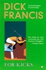 Dick Francis - For Kicks