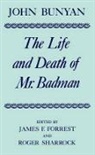 John Bunyan, Bunyan John, James F. Forrest, James F. (Professor of English Forrest, Forrest James F., Roger Sharrock... - Life and Death of Mr Badman