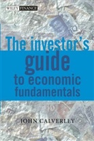 J Calverley, John Calverley, John P. Calverley, CALVERLEY JOHN - Investor''s Guide to Economic Fundamentals