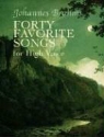 Johannes Brahms, James Huneker - Forty Favorite Songs for High Voice