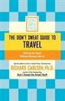 Richard Carlson, Collectif, Don't Sweat Press - Don''t Sweat Guide to Travel