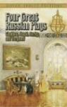 Anton Chekhov, Anton Pavlovich Chekhov, Anton Pavlovich/ Gogol Chekhov, Nikolai Vasil'evich Gogol, Maxim Gorky - Four Great Russian Plays