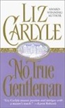Liz Carlyle - No True Gentleman