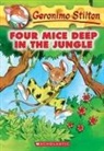 Geronimo Stilton - Four Mice Deep in the Jungle