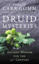 Philip Carr-Gomm, Carr-Gomm Philip - Druid Mysteries