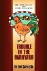 Earl Carter, Earl W. Carter - Trouble in the Barnyard