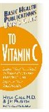 Hyla Cass, M.D. Cass, Jim English, Jack Challem - User's Guide to Vitamin C