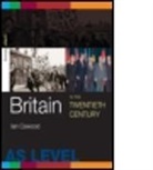 Ian Cawood, Ian (Newman College of Higher Education Cawood, Ian J. Cawood, Ian J. (Newman College of Higher Education Cawood, Cawood Ian J. - Britain in the Twentieth Century