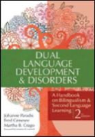 Martha Crago, Martha B. Crago, Fred Genesee, Johanne Paradis, Johanne/ Genesee Paradis - Dual Language Development and Disorders