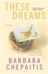 Barbara Chepaitis - These Dreams