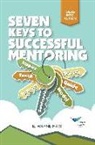 E Wayne Hart, E. Wayne Hart - Seven Keys to Successful Mentoring