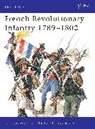 Terry Crowdy, Crowdy Terry, Patrice Courcelle, Courcelle Patrice - French Revolutionary Infantry 1789-1802