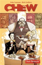 Lamar Abrams, Rob Guillory, John Layman, John Layman, Tom Scioli, Rob Guillory - Chew - Just Desserts