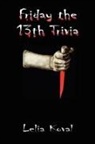 Lelia Moncure Koval - Friday the 13th Trivia
