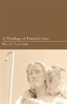 Eduard Thurneysen, Eduard/ Worthington Thurneysen - A Theology of Pastoral Care